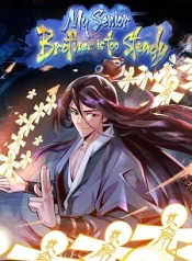 My senior brother is too steady